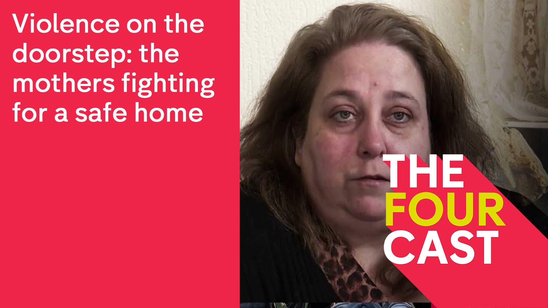 Violence on the doorstep: the mothers fighting for a safe home ...